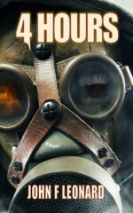 4 Hours: an Apocalyptic Horror Novella