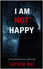 I Am Not Happy: a Psychological Thriller