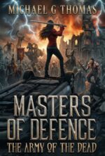 Masters of Defence: the Army of the Dead