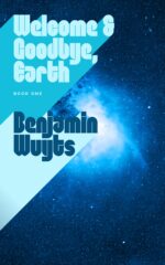 Welcome & Goodbye, Earth