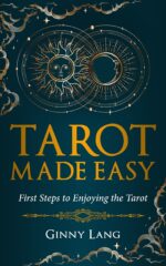 Tarot Made Easy: First Steps to Enjoying the Tarot