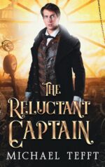 The Reluctant Captain Reluctant Series Book