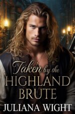 Taken by the Highland Brute: Scottish Enemies to Lovers Romance Lasses and Lairds: Highland Tales of Clan Fletcher Book
