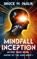Mindfall Inception: an Epic Space Opera of the Mind Book