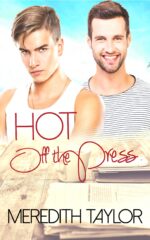 Hot Off the Press: Gay Mm Romance Expanded Edition University Book