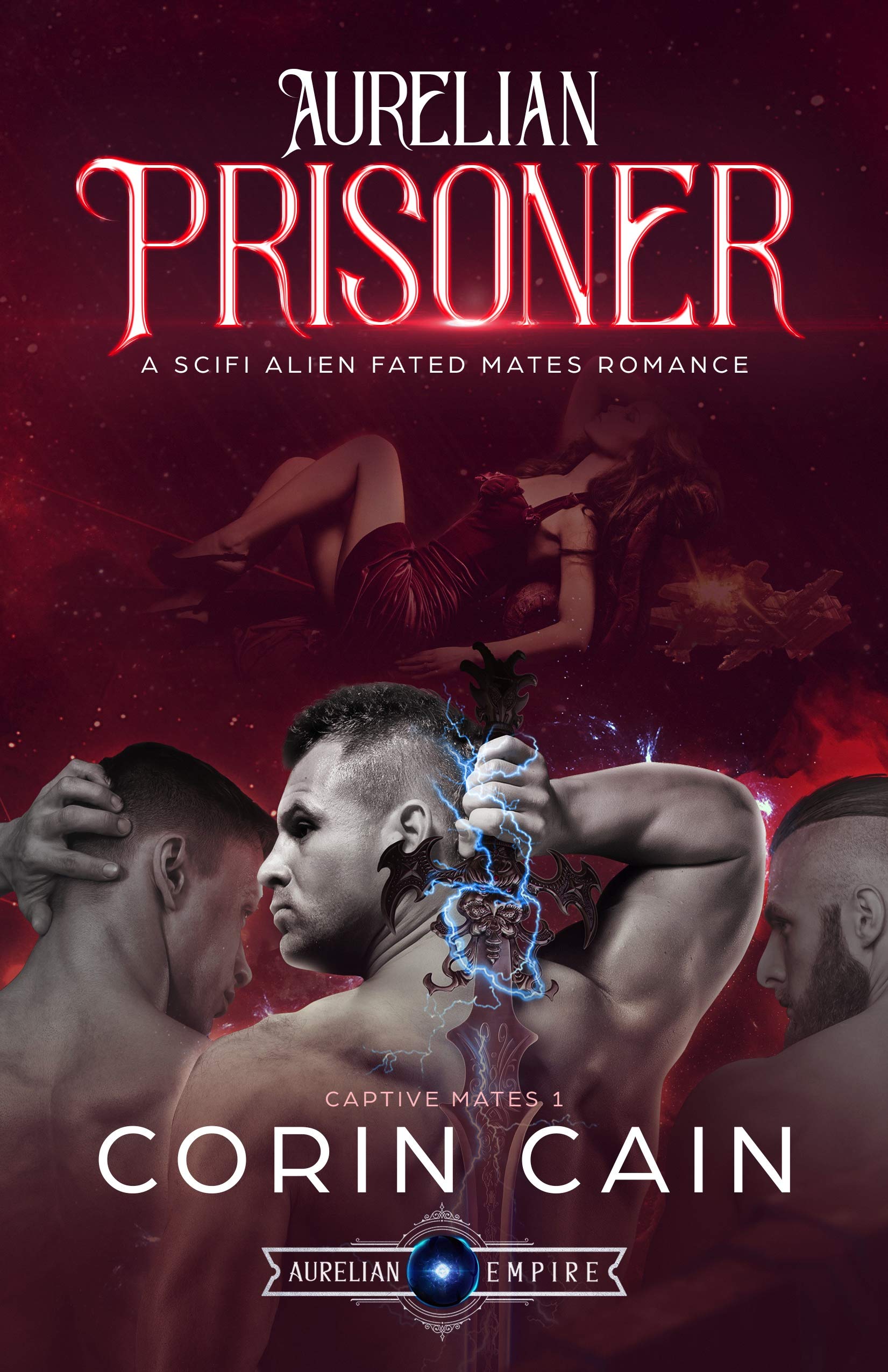 Aurelian Prisoner: a Sci Fi Alien Fated Mates Romance Mates Book