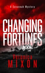 Changing Fortunes: a Gripping Southern Mystery Series of Family Secrets, Danger, and Redemption Mystery Series Book