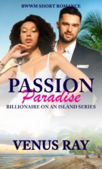 Passion Paradise: Bwwm Short Romance on An