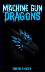 Machine Gun Dragons: Denizen One
