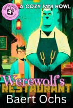 Werewolf's Restaurant: a Cozy Mm Howl Cove Book