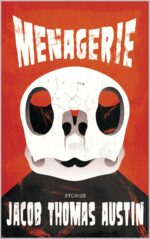 Menagerie: Stories