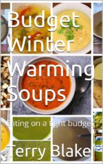 Budget Winter Warming Soups: Eating on a Tight Budget Cookbooks Book