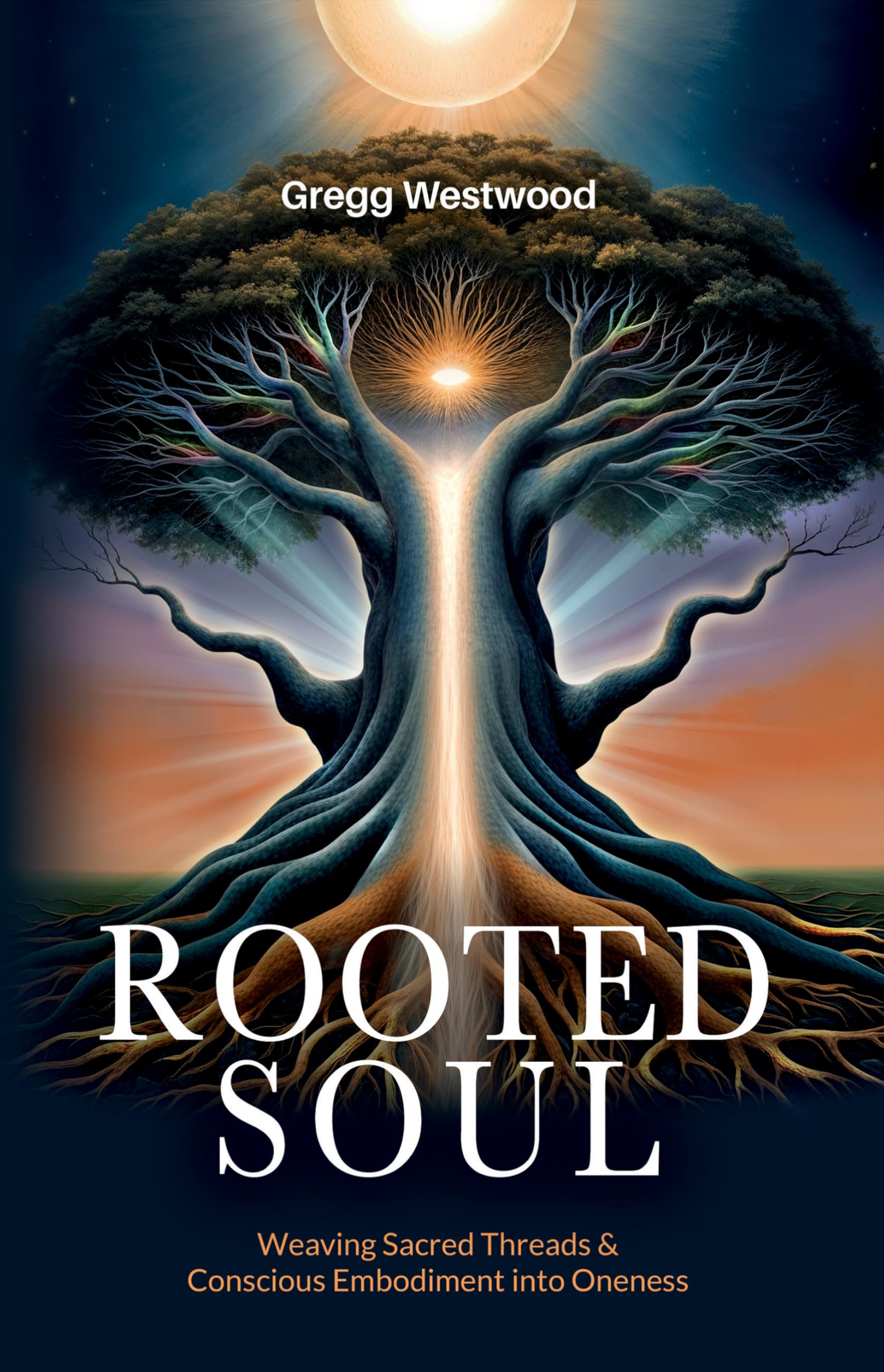 Rooted Soul: Weaving Sacred Threads and Conscious Embodiment Into Oneness