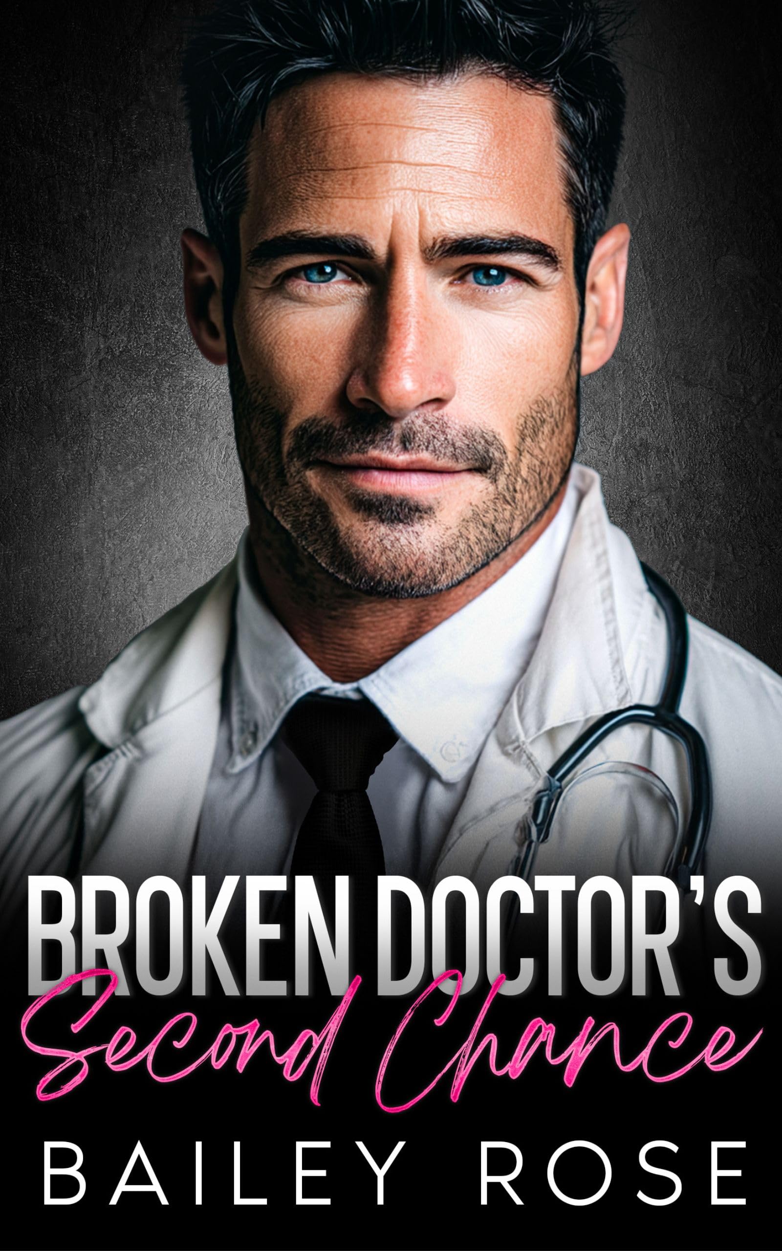 Broken Doctor's Second Chance: Steamy Small-town Medical Romance