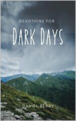 Devotions for Dark Days Dark Times Devotional Series Book