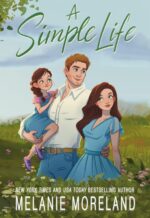 A Simple Life: an Opposites Attract Romance To