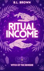 Ritual Income: an Enemies-to-lovers Urban Fantasy Romance of The