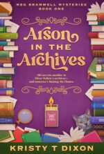 Arson in the Archives Bramwell Mysteries Book