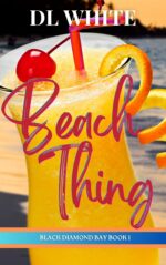Beach Thing: Black Diamond Bay, Book 1