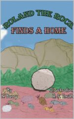 Roland the Rock: Finds a Home