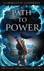 Path to Power: the Stolen Throne Trilogy, Book 1