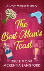 The Best Man's Toast: Livvy Mercer Mysteries Book 2