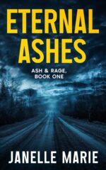 Eternal Ashes: Domestic Thriller Series & Rage Thrillers Book