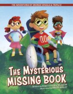 The Adventures of Incredi-wheels & Triple S: the Mysterious Missing Book