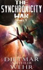 The Synchronicity War Part 1: Scifi Action and Adventure