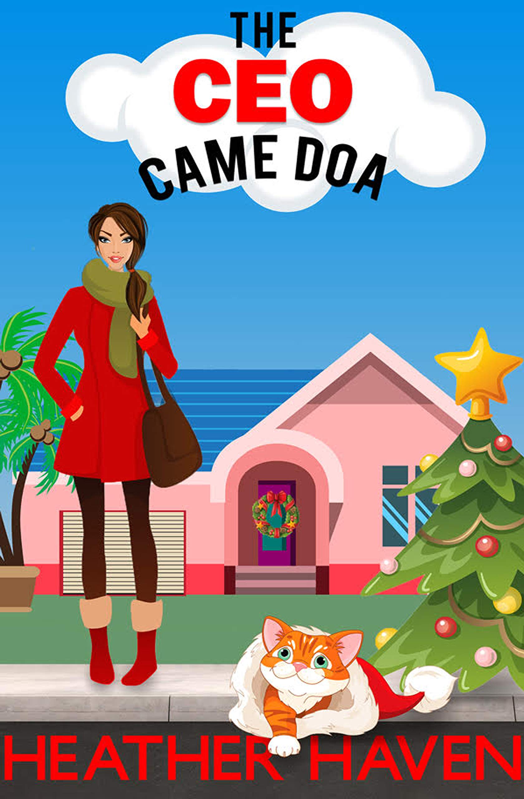 The Ceo Came Doa: a Fun Detective Cozy Alvarez Family Murder Mysteries Book