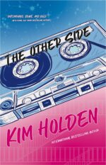 The Other Side: a Heartfelt, Gripping Ya Journey About Loss, Perseverance, and the Impact We Unknowingly Make on Others