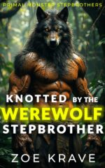 Knotted by the Werewolf Stepbrother: a Monster Erotica Short World Monster