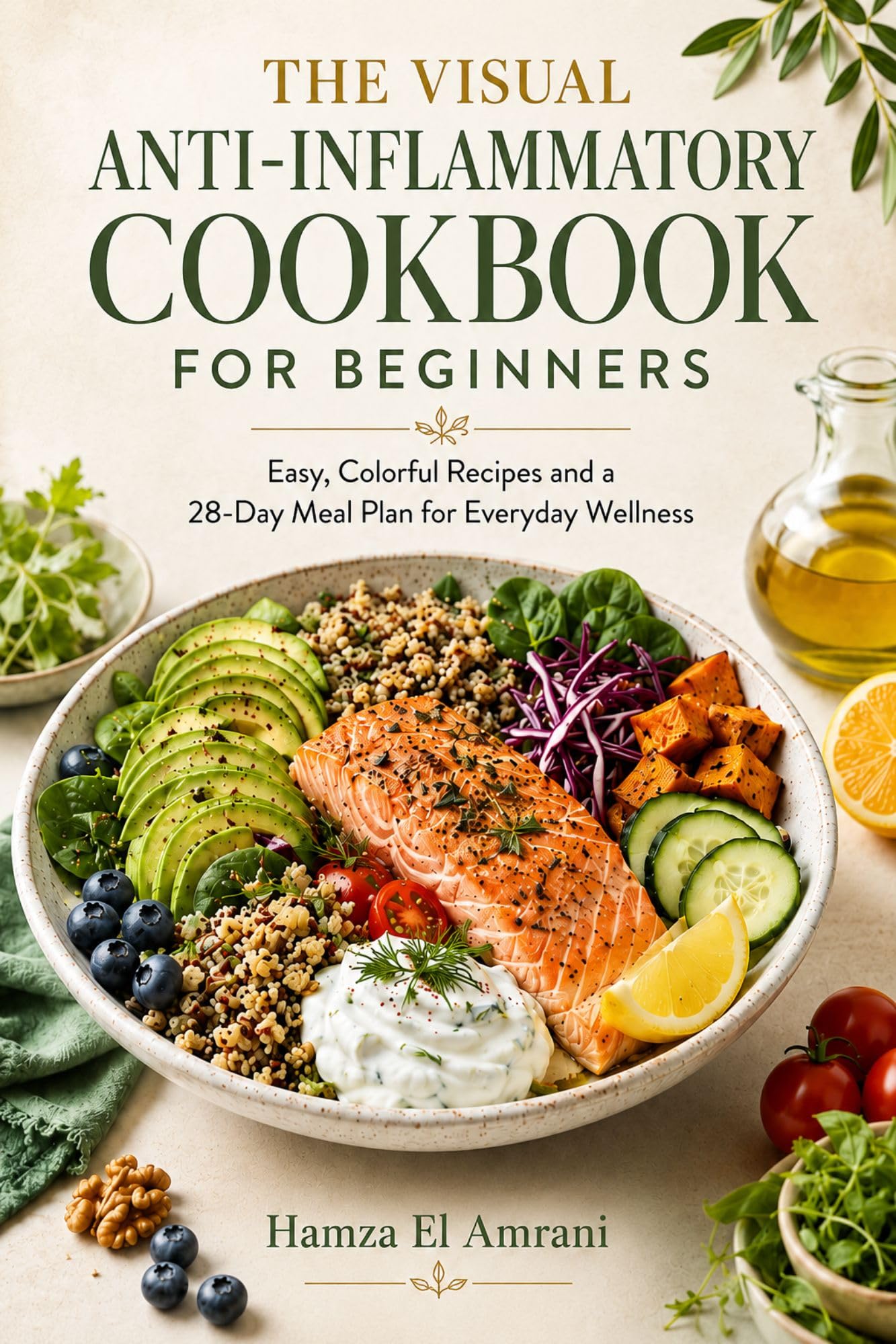 Anti-inflammatory Cookbook for Beginners: a No-stress Meal Plan With Easy Recipes, and Budget-friendly Shopping Lists +28 Days Meal Plan