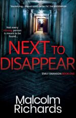 Next to Disappear: a Dark Psychological Crime Thriller Emily Swanson Series Book