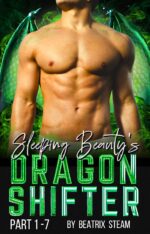 Sleeping Beauty's Dragon Shifter Part 1 - 7 Bundle: Spicy Fantasy Monster Smutt Short Story for Adults