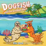 Dogfish and the Goodbye Wave