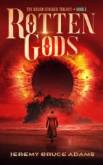 Rotten Gods: the Dream Stalker Trilogy, Book 1