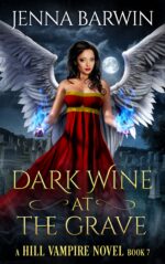 Dark Wine at the Grave Hill Vampire Novel Book