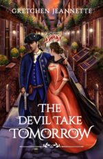 The Devil Take Tomorrow: a Thrilling Revolutionary War Adventure Heartbeat of Revolution