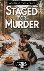 Staged for Murder: a Tails and Trails Mystery Tails and Trails Mysteries Book