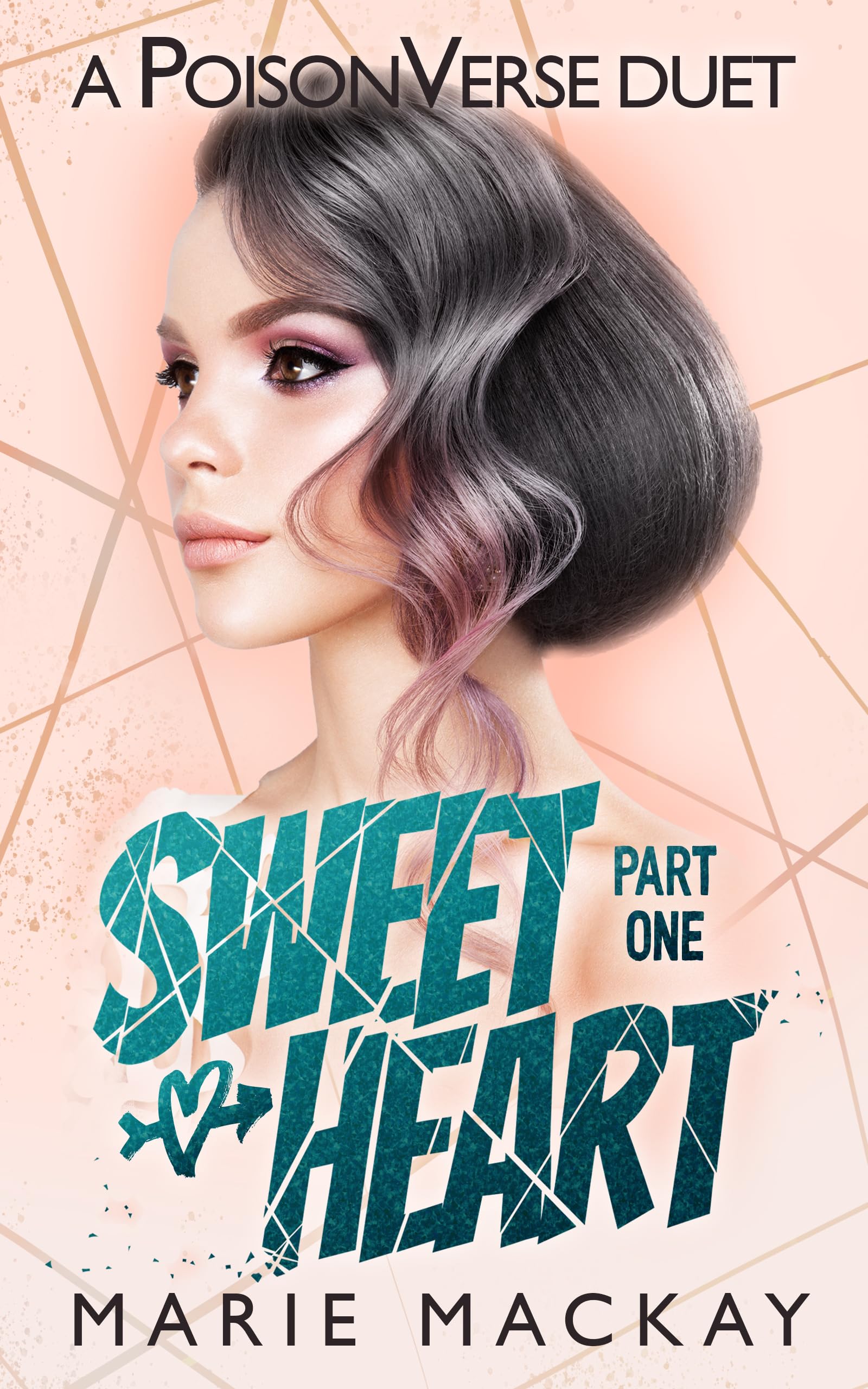 Sweetheart: Part One Reverse Harem Bully Duet Book