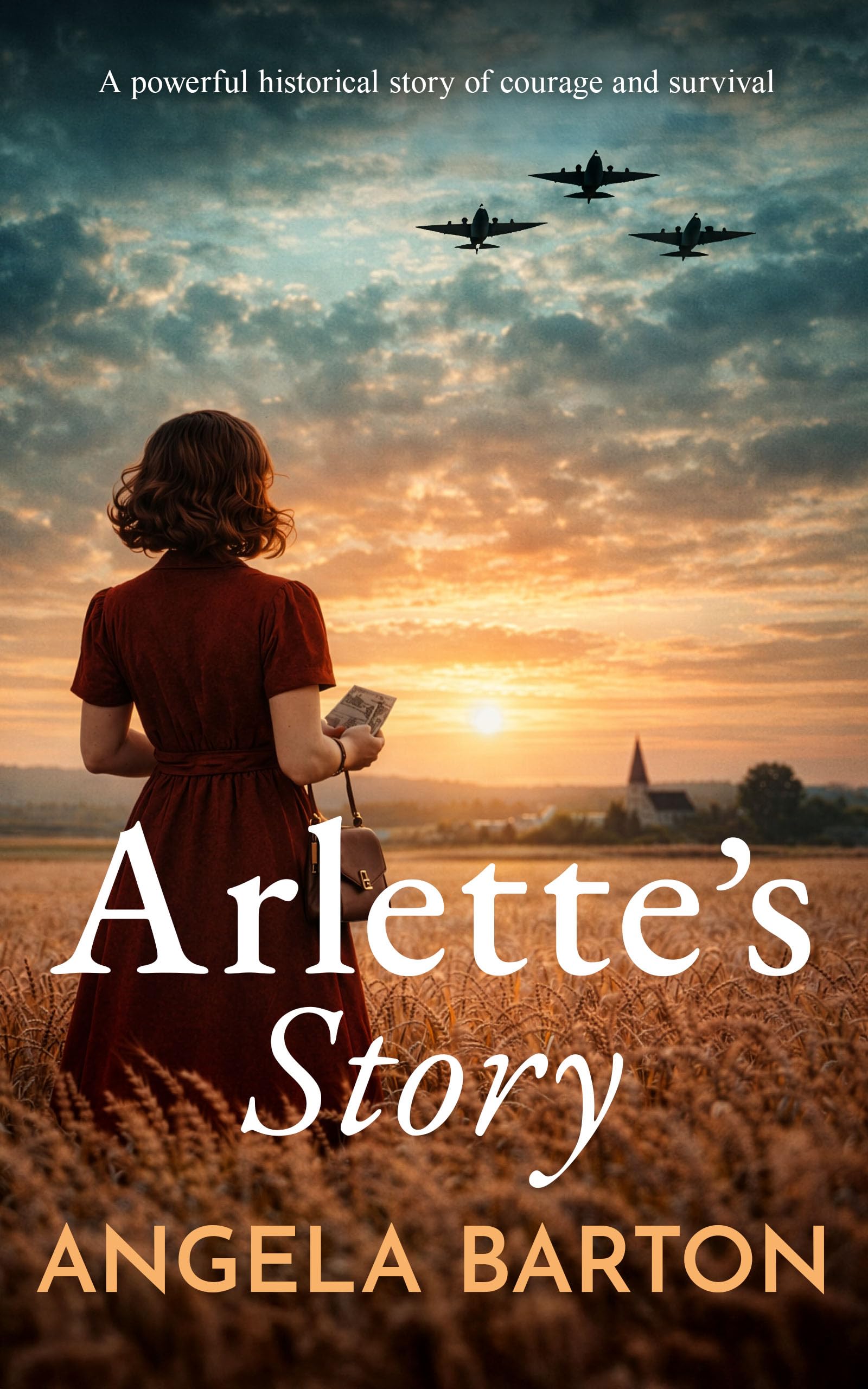 Arlette's Story: a Powerful and Emotional Ww2 Historical Novel