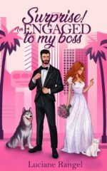 Surprise! I’m Engaged to My Boss: a Hot Billionaire Spicy Romance With Enemies-to-lovers, Fake Dating and Single Dad by Surprise Book