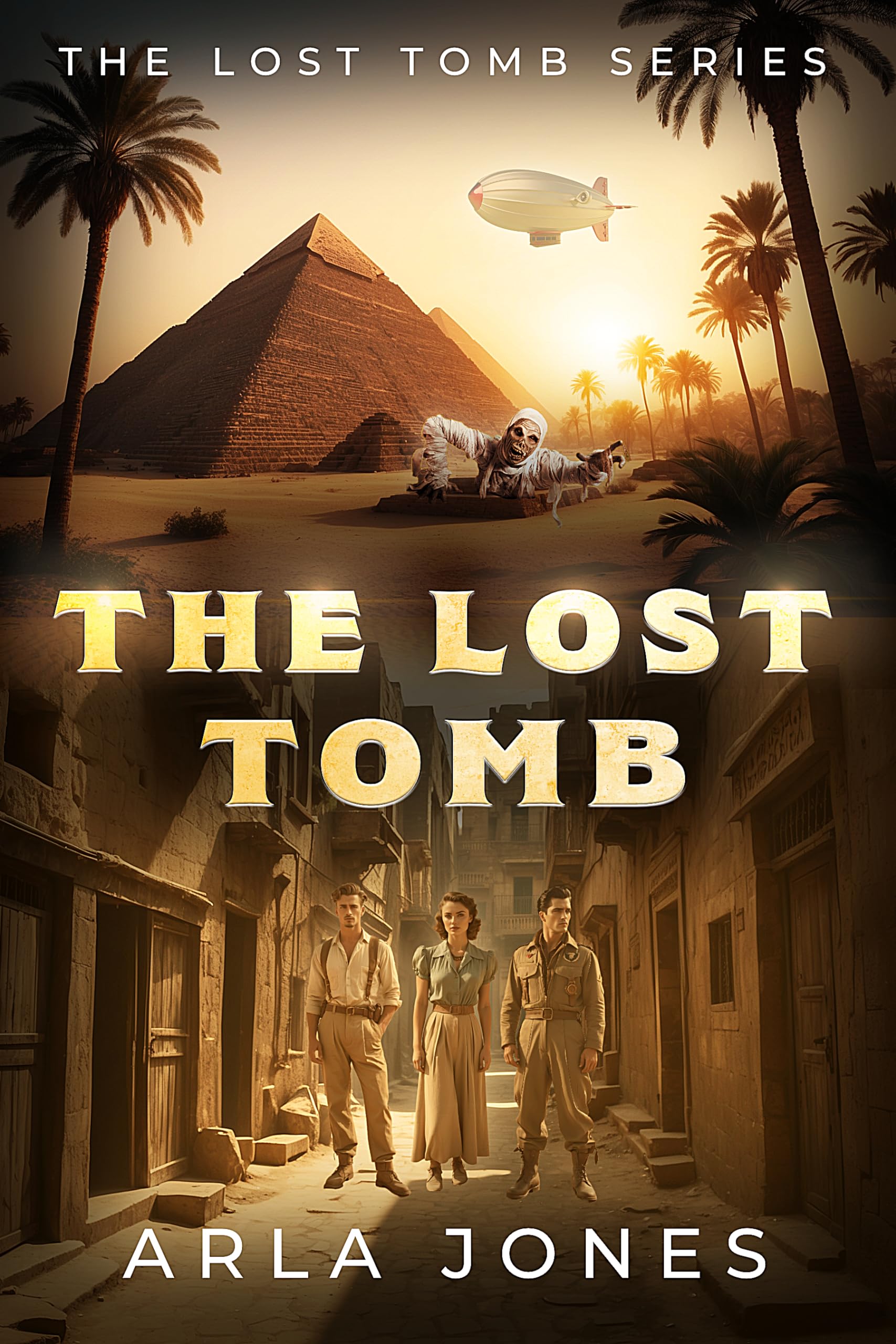The Lost Tomb: an Ancient Egyptian Curse Unleashed Lost Tomb Series Book