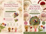 Crochet Flower Bouquet Blanket Patterns: 5 Floral Afghan Designs Featuring Sunflower, Daisy, Rose, Pink Flower & Tulip and 3 Mini Flower Bouquet Patterns