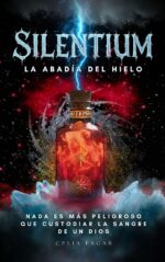 Silentium: La Abadía Del Hielo: Fantasía Oscura Y Enemies to Lovers