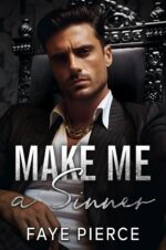 Make Me a Sinner: a Dark Mafia, Enemies to Lovers Romance