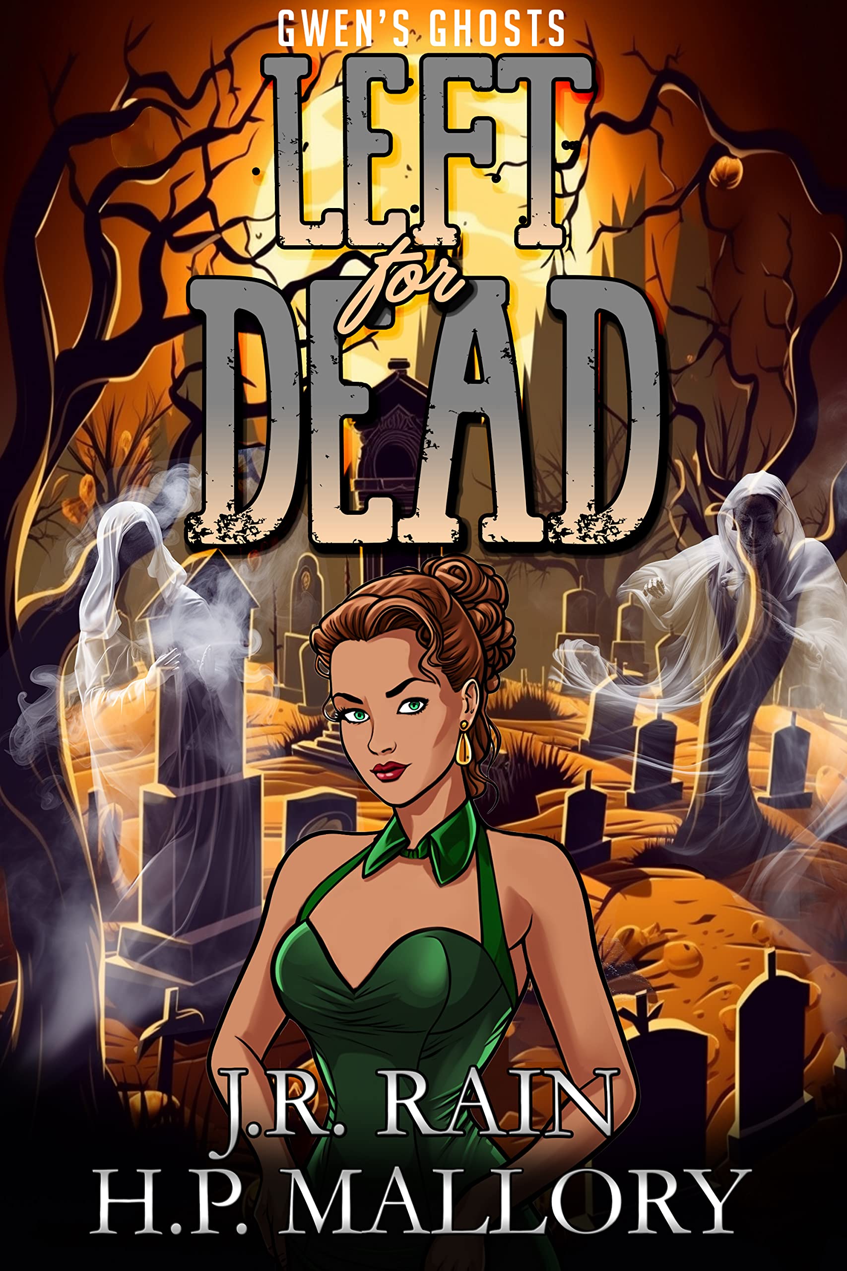 Left for Dead: a Paranormal Women's Fiction Novel Ghosts Book