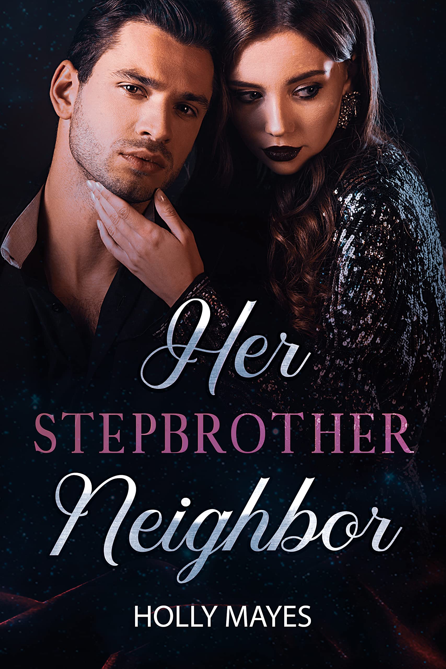 Her Stepbrother Neighbor: an Enemies to Lovers Romance