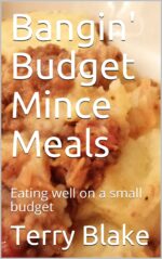 Bangin' Budget Mince Meals: Eating Well on a Small Budget Cookbooks Book